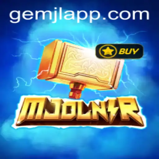 Mjolnir: Unleash the Power of the Gods with gemJL KJ